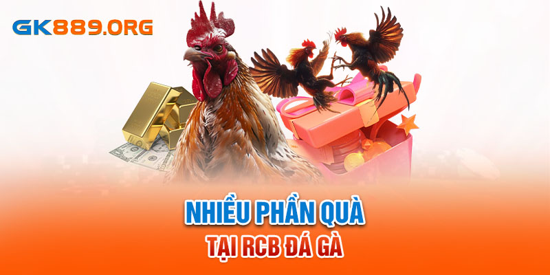 Nhiều phần quà tại RCB đá gà